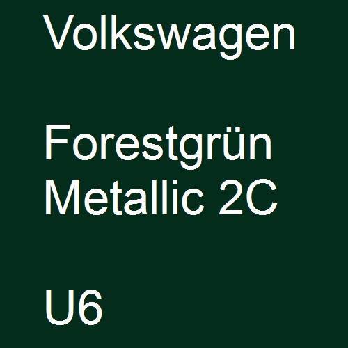 Volkswagen, Forestgrün Metallic 2C, U6.